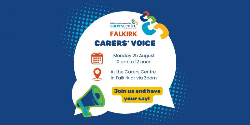 Falkirk Carers Voice August date and time, happening on 25th August from 10 to 12 noon