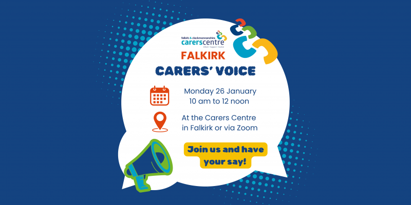 invitation to falkirk carers voice on 26th January from 10 am in the Carers Centre